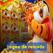 jogos de reinado